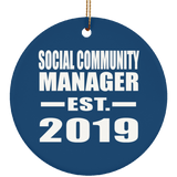 Social Community Manager Established EST. 2019 - Circle Ornament