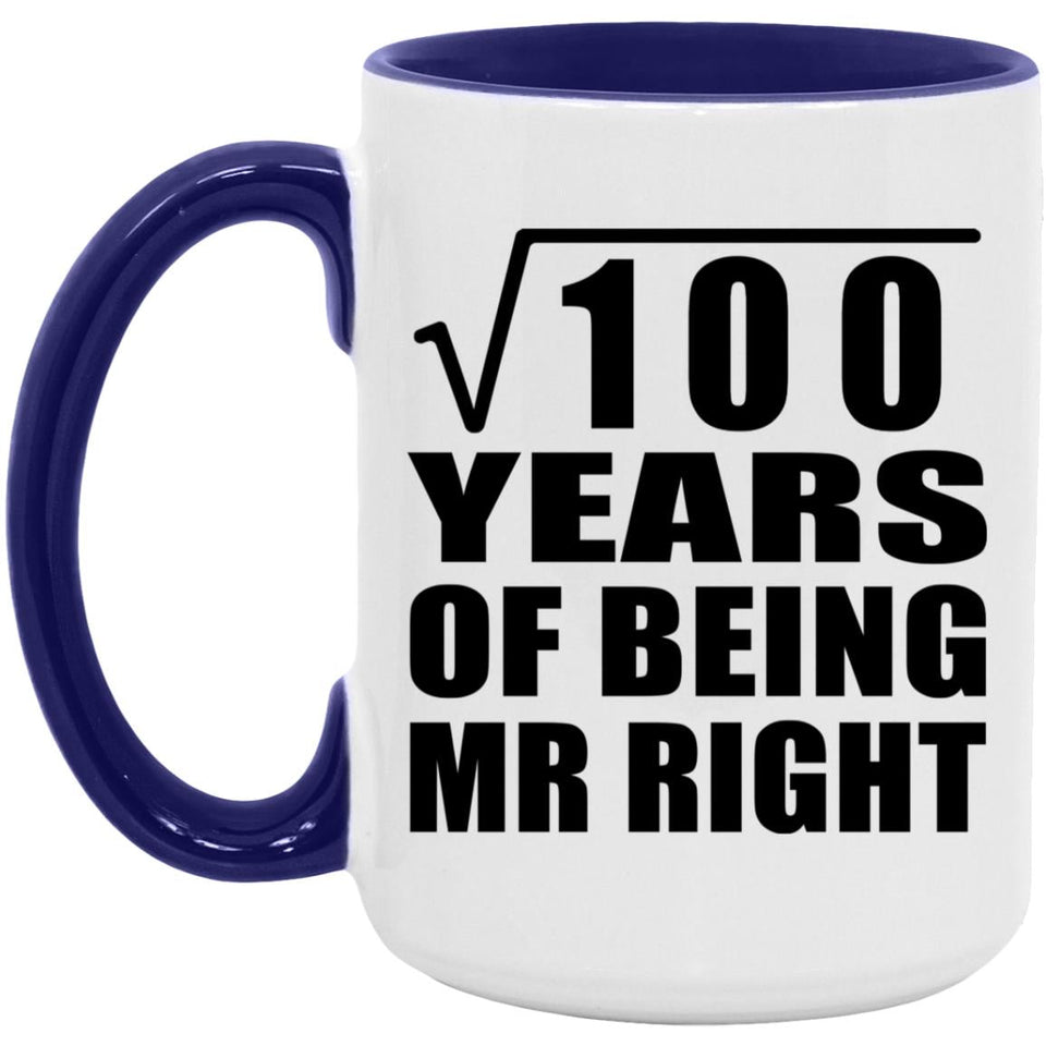 10th Anniversary Square Root of 100 Years of Being Mr Right - 15oz Accent Mug Purple