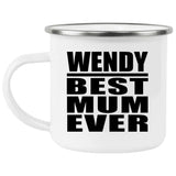Wendy Best Mum Ever - 12oz Camping Mug