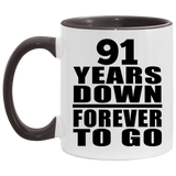 91st Anniversary 91 Years Down Forever to Go - 11oz Accent Mug Black