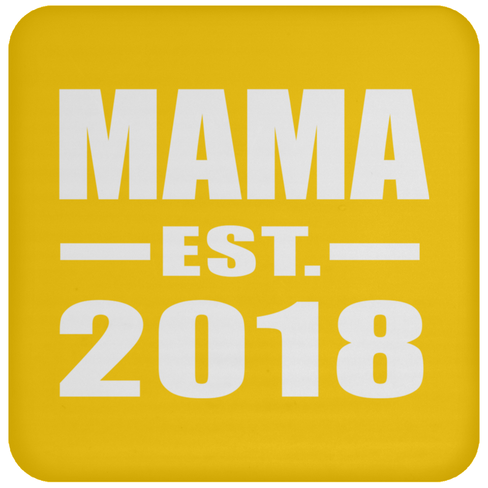 Mama Established EST. 2018 - Drink Coaster