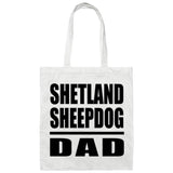 Shetland Sheepdog Dad - Tote Bag White