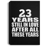 23rd Anniversary 23 Years Still In Love After These Years - Canvas Portrait
