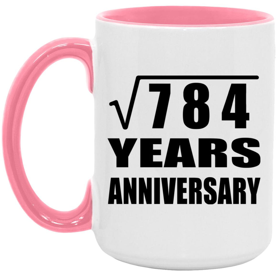 28th Anniversary Square Root of 784 Years Anniversary - 15oz Accent Mug Pink