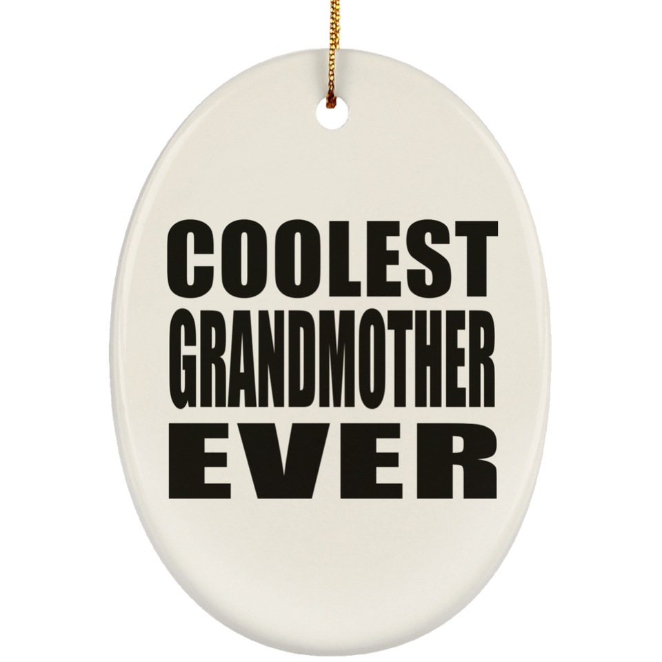 Coolest Grandmother Ever - Oval Ornament