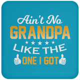 Ain't No Grandpa Like The One I Got - Drink Coaster