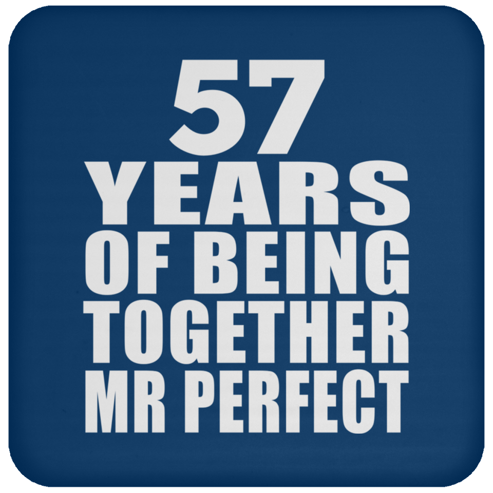 57th Anniversary 57 Years Of Being Mr Perfect - Drink Coaster