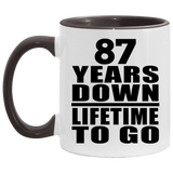 87th Anniversary 87 Years Down Lifetime To Go - 11oz Accent Mug Black