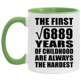 83rd Birthday Square Root of 6889 Years of Childhood - 11oz Accent Mug Green