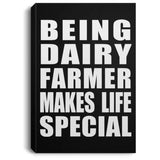 Being Dairy Farmer Makes Life Special - Canvas Portrait