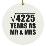 65th Anniversary Square Root of 4225 Years As Mr & Mrs - Circle Ornament
