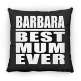 Barbara Best Mum Ever - Throw Pillow Black
