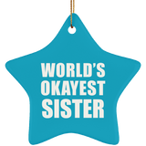 World's Okayest Sister - Star Ornament