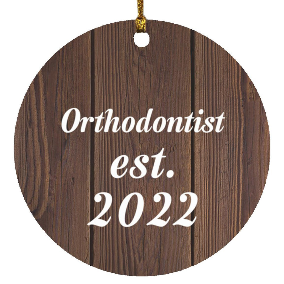 Orthodontist Established Est. 2022 - Circle Ornament D
