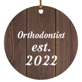 Orthodontist Established Est. 2022 - Circle Ornament D