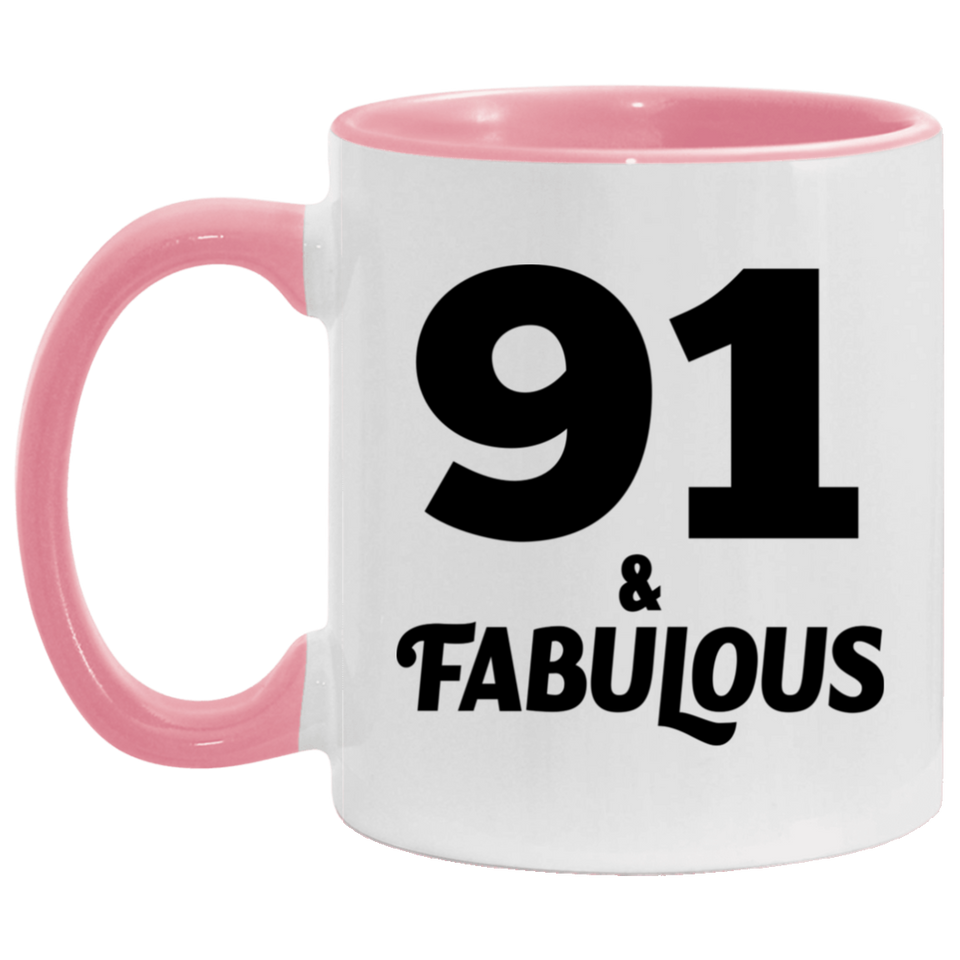 91st Birthday 91 & Fabulous - 11oz Accent Mug Pink