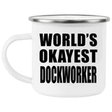 World's Okayest Dockworker - 12oz Camping Mug