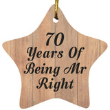70th Anniversary 70 Years Of Being Mr Right - Star Ornament C