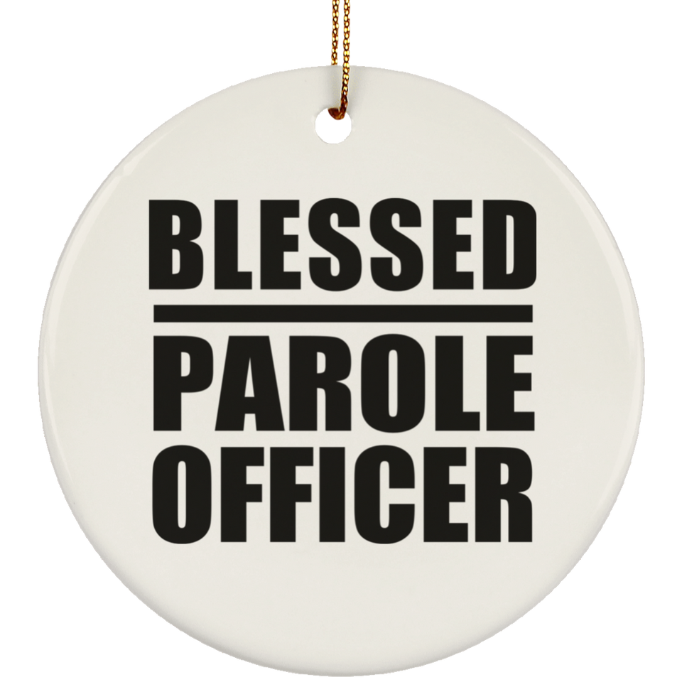 Blessed Parole Officer - Circle Ornament