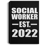 Social Worker Established EST. 2022 - Canvas Portrait