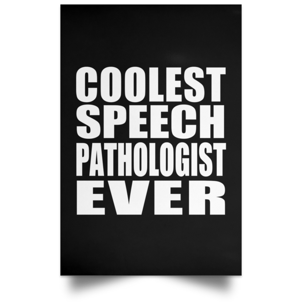 Coolest Speech Pathologist Ever - Poster Portrait