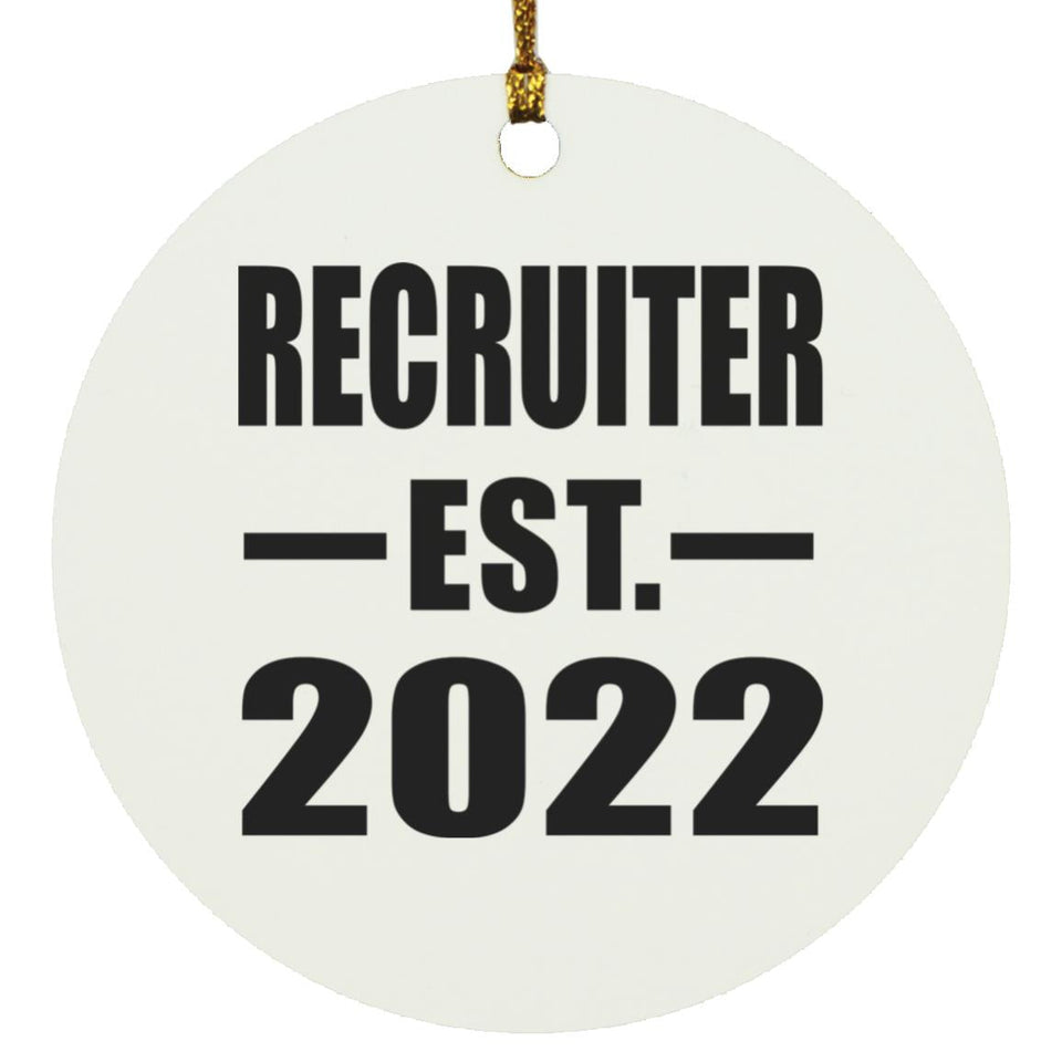 Recruiter Established EST. 2022 - Circle Ornament