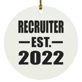 Recruiter Established EST. 2022 - Circle Ornament