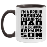 Proud Physical Therapist Dad Of Awesome Son - 11oz Accent Mug Black