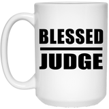 Blessed Judge - 15oz Coffee Mug