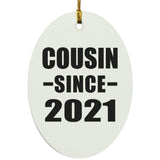Cousin Since 2021 - Oval Ornament