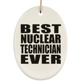 Best Nuclear Technician Ever - Oval Ornament