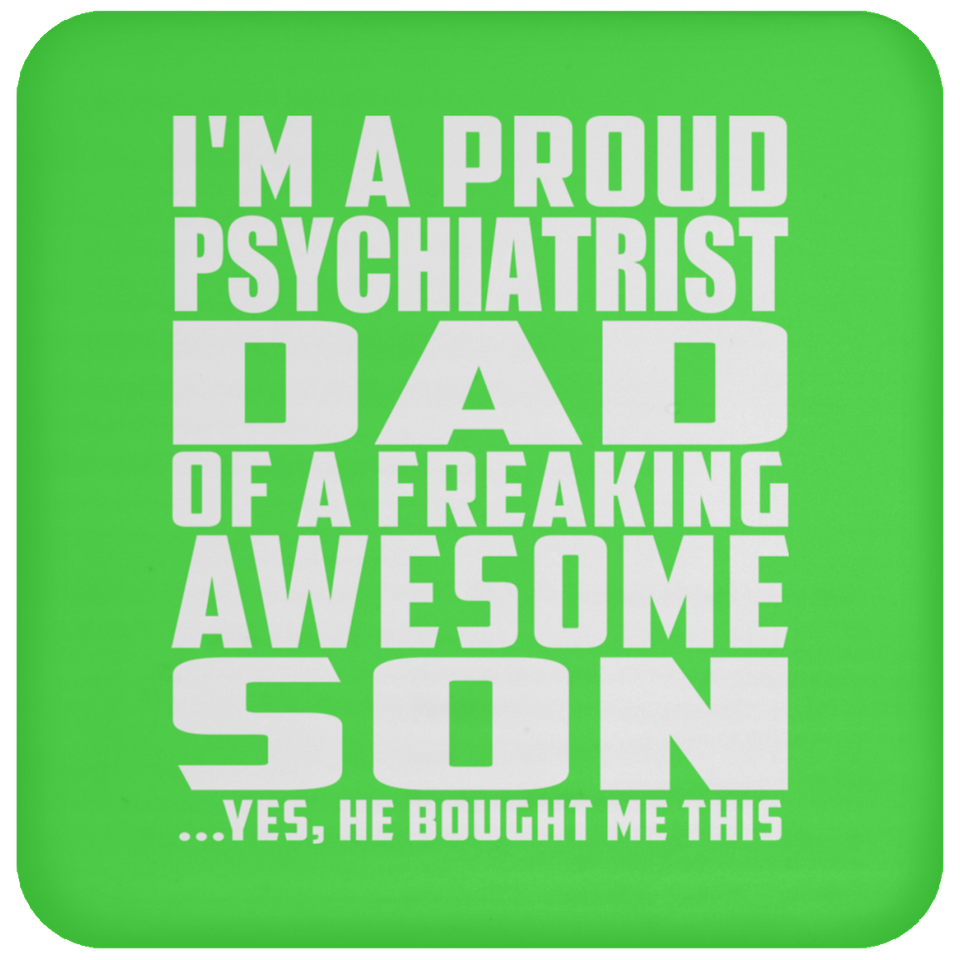 Proud Psychiatrist Dad Of Awesome Son - Drink Coaster