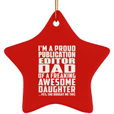 Proud Publication Editor Dad Of Awesome Daughter - Star Ornament