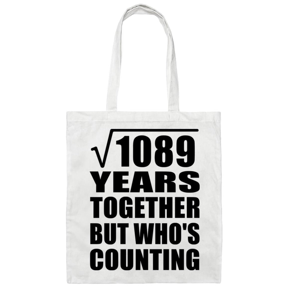33rd Anniversary Square Root of 1089 Years Who's Counting - Tote Bag White