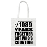 33rd Anniversary Square Root of 1089 Years Who's Counting - Tote Bag White