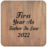 First Year As Father In Law 2022 - Drink Coaster C