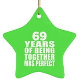 69th Anniversary 69 Years Of Being Mrs Perfect - Star Ornament