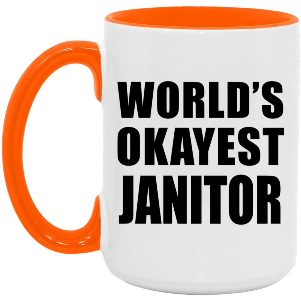 World's Okayest Janitor - 15oz Accent Mug Orange