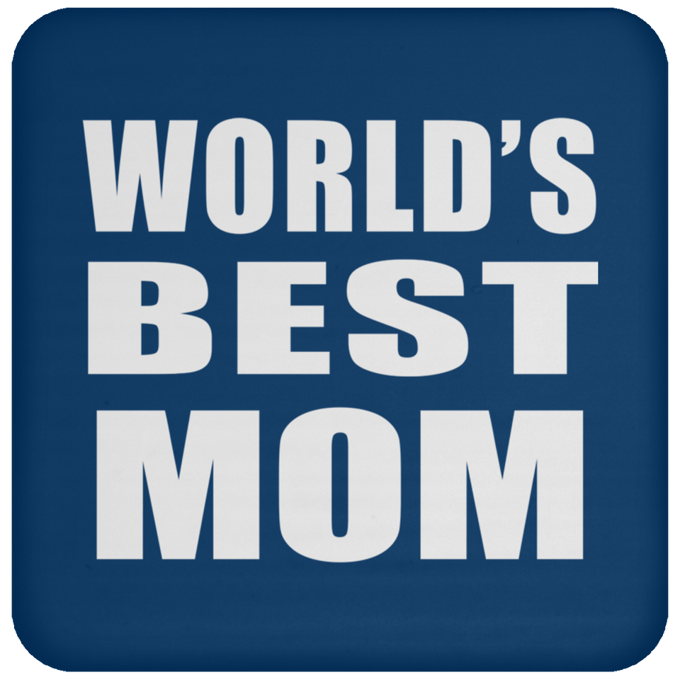 World's Best Mom - Drink Coaster
