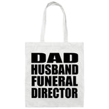 Dad Husband Funeral Director - Tote Bag White