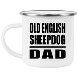Old English Sheepdog Dad - 12oz Camping Mug