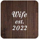 Wife Established EST. 2022 - Drink Coaster D