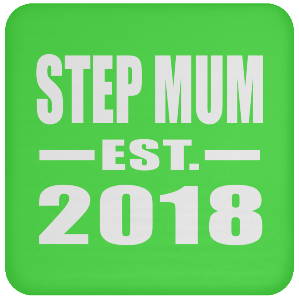 Step Mum Established EST. 2018 - Drink Coaster