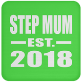 Step Mum Established EST. 2018 - Drink Coaster