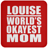 Louise World's Okayest Mom - Drink Coaster