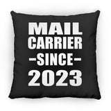 Mail Carrier Since 2023 - Throw Pillow Black
