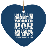 Proud Construction Worker Dad Of Awesome Daughter - Heart Ornament