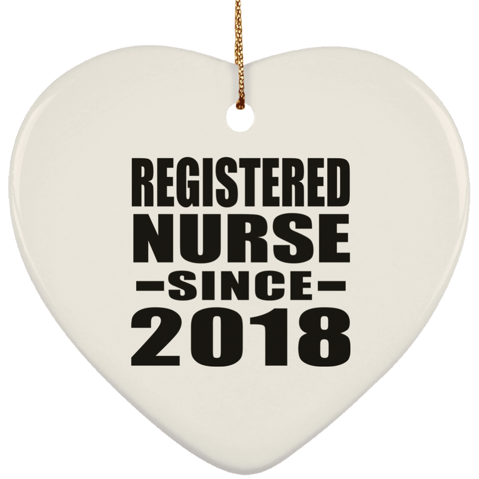 Registered Nurse Since 2018 - Heart Ornament