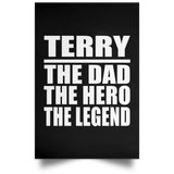 Terry The Dad The Hero The Legend - Poster Portrait