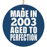 21st Birthday Made In 2003 Aged to Perfection - Circle Ornament